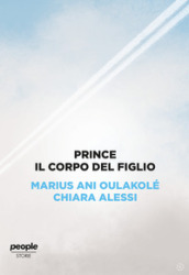 Prince. Il corpo del figlio