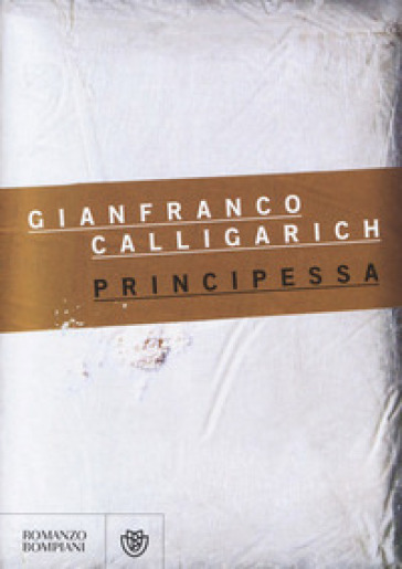 Principessa - Gianfranco Calligarich