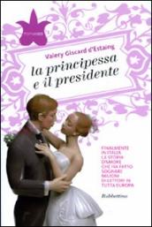 Principessa e il presidente (La)