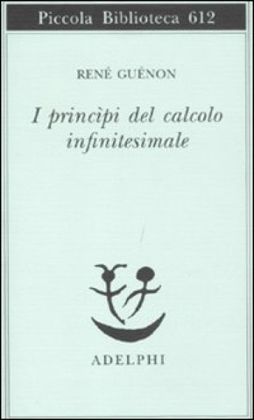 Princìpi del calcolo infinitesimale (I) - René Guénon