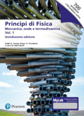 Principi di fisica. Con masteringphysics. Ediz. MyLab. 1: Meccanica, onde e termodinamica