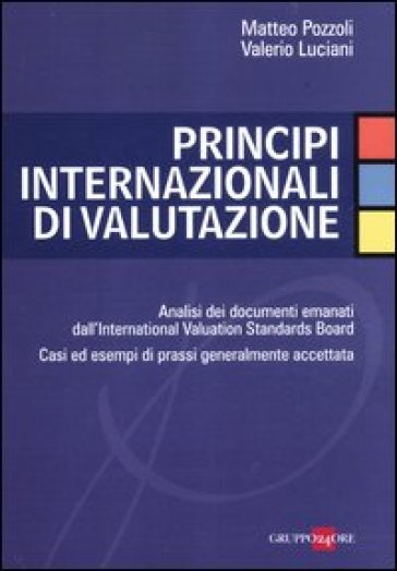 Principi internazionali di valutazione - Matteo Pozzoli - Valerio Luciani