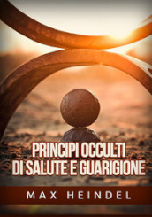 Principi occulti di salute e guarigione