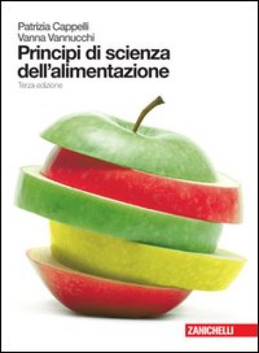 Principi di scienza dell'alimentazione. Con espansione online. Per gli Ist. professionali alberghieri - Patrizia Cappelli - Vanna Vannucchi