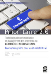 Prioritaire 2.0. Integration pour les étudiantes RIM. Per le Scuole superiori. Con e-book. Con espansione online