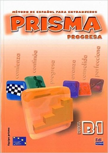 Prisma. B1. Progresa. Libro del alumno. Per le Scuole superiori. Con CD Audio. Vol. 1