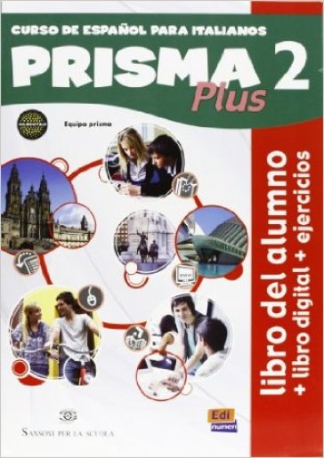 Prisma plus. Libro del alumno-Ejercicios. Per le Scuole superiori. Con CD-ROM. Con e-book. Con espansione online. 2.