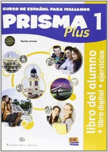 Prisma plus. Libro del alumno-Ejercicios. Con cuaderno actividades. Per le Scuole superiori. Con CD-ROM. Con e-book. Con espansione online. 1.