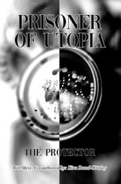 Prisoner of Utopia