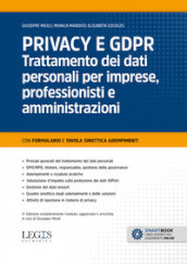 Privacy e GDPR. Trattamento dei dati personali per imprese, professionisti e amministrazioni