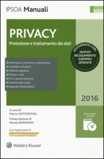 Privacy. Protezione e trattamento dei dati. Con CD-ROM