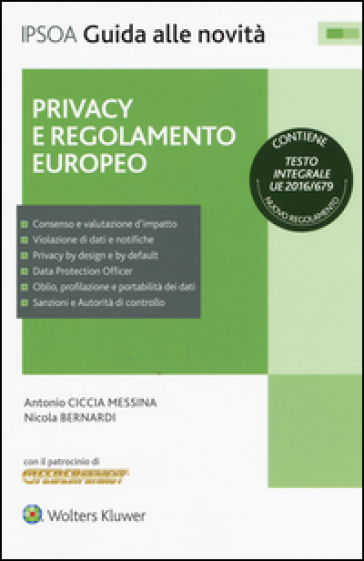 Privacy e regolamento europeo - Antonio Ciccia Messina - Bernardi Nicola