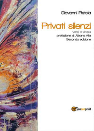 Privati silenzi - Giovanni Pistoia