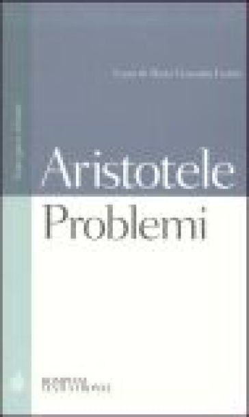 Problemi. Testo greco a fronte - Aristotele