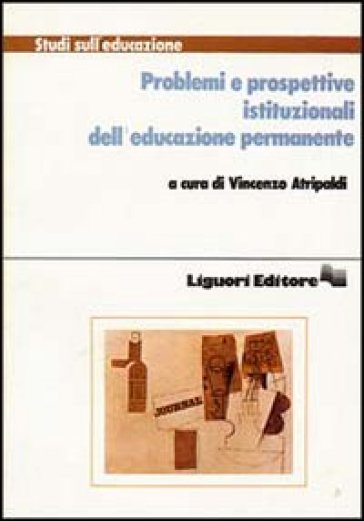 Problemi e prospettive istituzionali dell'educazione permanente - Vincenzo Atripaldi