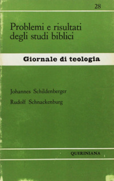 Problemi e risultati degli studi biblici - Johannes Schildenberger - Rudolf Schnackenburg