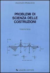Problemi di scienza delle costruzioni. 3.