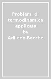 Problemi di termodinamica applicata