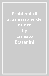 Problemi di trasmissione del calore