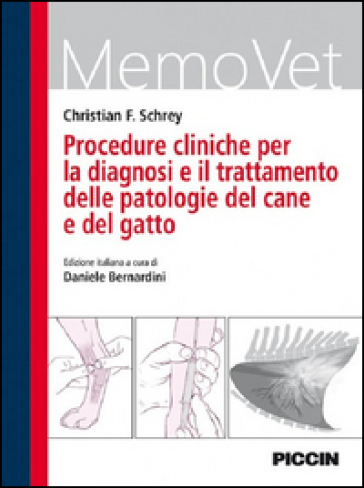 Procedure cliniche per la diagnosi e il trattamento delle patologie del cane e del gatto - Christian F. Schrey