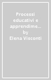 Processi educativi e apprendimento elettivo. Fenomenologia dello sviluppo tra implicito ed esplicito