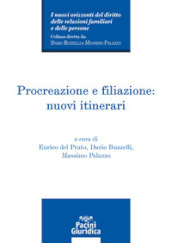 Procreazione e filiazione: nuovi itinerari