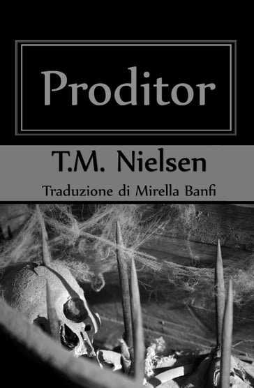 Proditor: Libro 5 Della Serie Heku - T.M. Nielsen