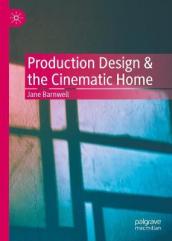 Production Design & the Cinematic Home