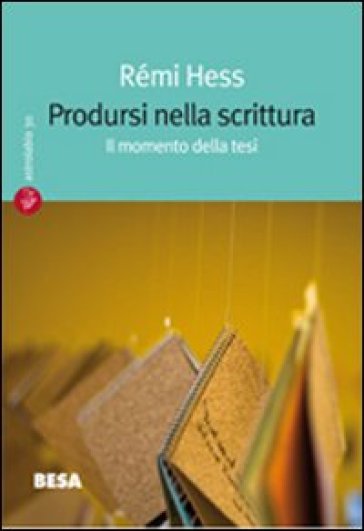 Prodursi nella scrittura - Rémi Hess