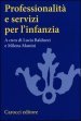 Professionalità e servizi per l infanzia