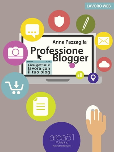 Professione Blogger - Anna Pazzaglia