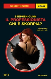 Il Professionista - Chi è Skorpia? (Segretissimo)