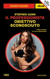 Il Professionista. Obiettivo sconosciuto (Segretissimo)