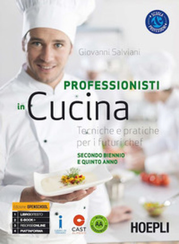 Professionisti in cucina. Tecniche e pratiche per i futuri chef. Per il triennio delle Scuole superiori. Con e-book. Con espansione online. Vol. 2 - Giovanni Salviani