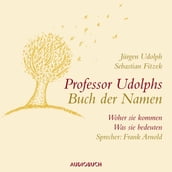 Professor Udolphs Buch der Namen