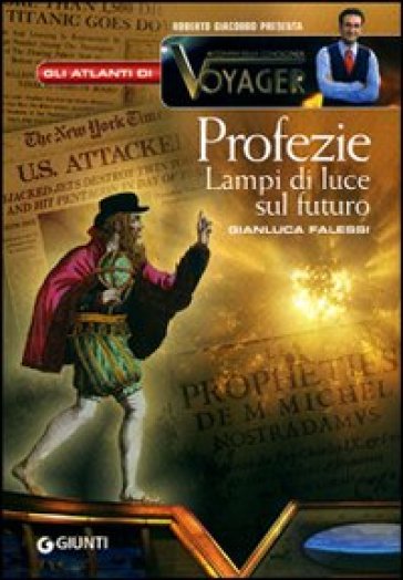 Profezie. Lampi di luce sul futuro - Gianluca Falessi