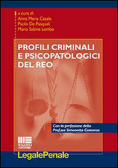 Profili criminali e psicopatologici del reo