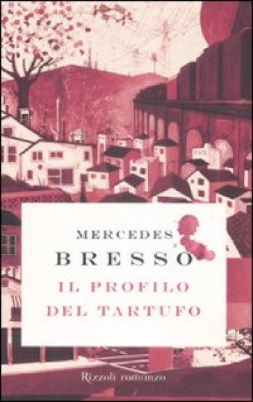 Profilo del tartufo (Il) - Mercedes Bresso