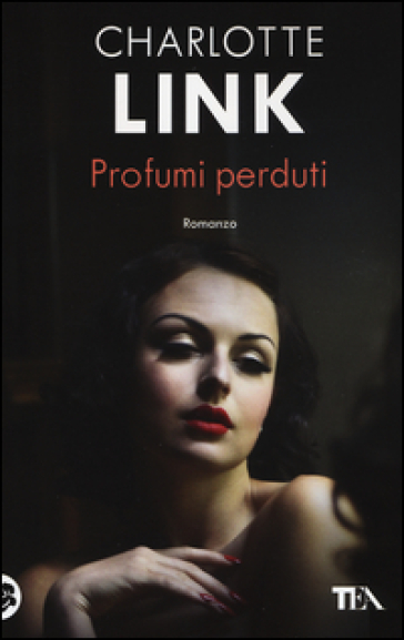 Profumi perduti - Charlotte Link