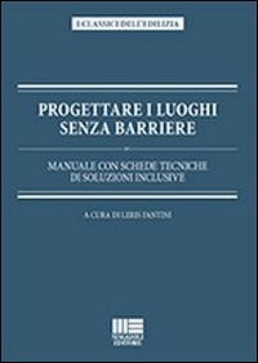 Progettare i luoghi senza barriere - Leris Fantini