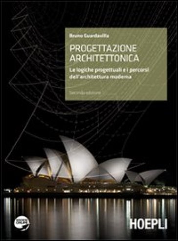 Progettazione architettonica. Introduzione alle logiche dell'architettura. Per il Liceo artistico. Con espansione online - Bruno Guardavilla