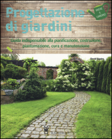 Progettazione di giardini. Ediz. illustrata - Alan Bridgewater - Gill Bridgewater