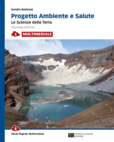 Progetto ambiente e salute. Per le Scuole superiori. Con e-book. Con espansione online - Sandro Barbone