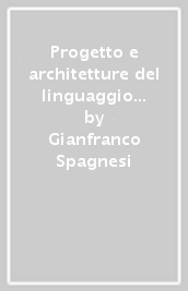 Progetto e architetture del linguaggio classico (XV-XVI secolo)