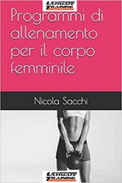 Programmi di allenamento per il corpo femminile