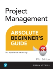 Project Management Absolute Beginner s Guide