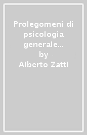 Prolegomeni di psicologia generale dei fenomeni di senso