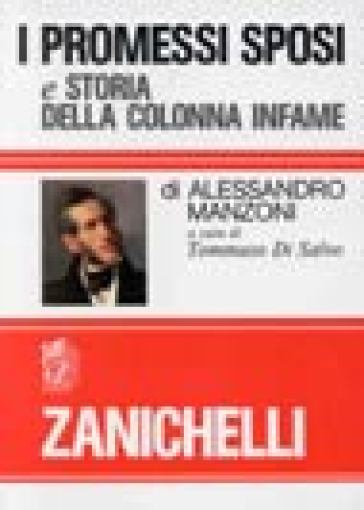 I Promessi sposi-Storia della colonna infame - Alessandro Manzoni