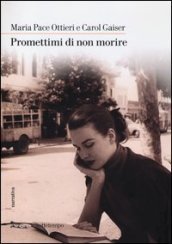 Promettimi di non morire