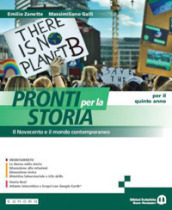 Pronti per la storia. Per il 5° anno delle Scuole superiori. Con e-book. Con espansione online. Vol. 3: Il Novecento e il mondo contemporaneo